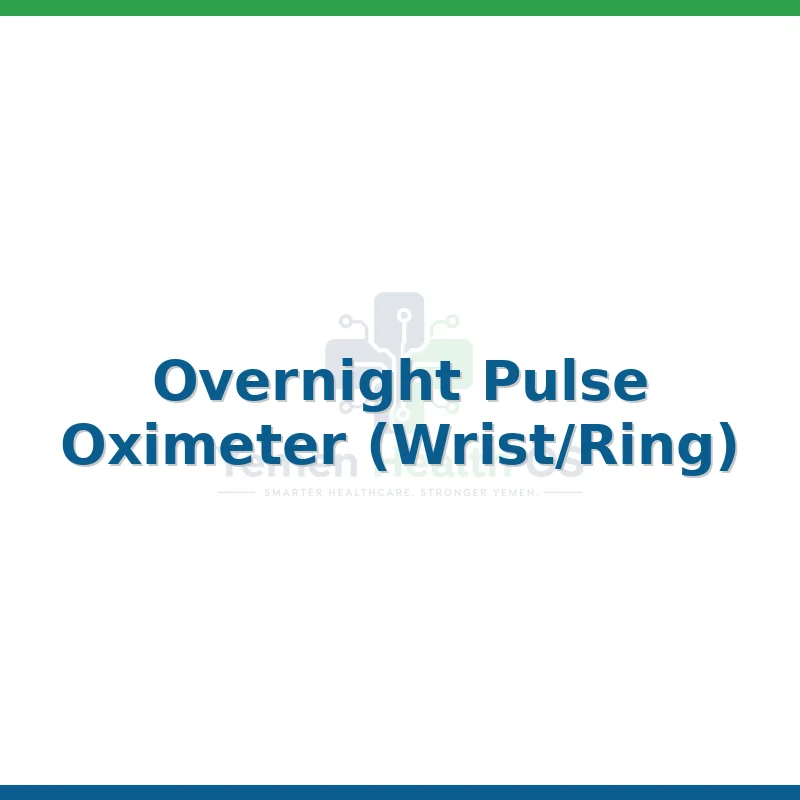 Overnight Pulse Oximeter (Wrist/Ring)
