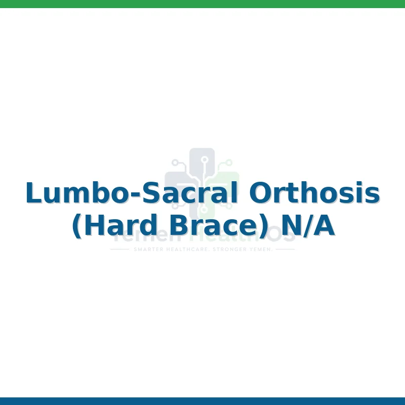 Lumbo-Sacral Orthosis (Hard Brace)