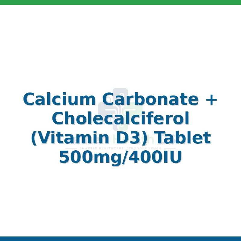 Calcium Carbonate + Cholecalciferol (Vitamin D3) Tablet